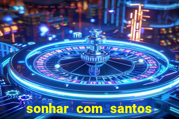 sonhar com santos de macumba